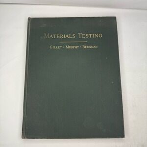 Materials Testing Gilkey Murphy Bergman 1941 1st Edition‎ 6th Impression Book